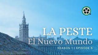 La Peste The Plague  El Nuevo Mundo S01E06  Full Episode Series Spanish with English subtitle [upl. by Thirzi865]