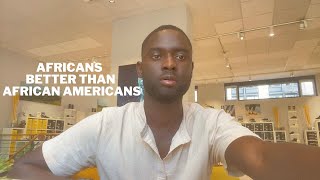 Are Africans Better Than African Americans [upl. by Nee53]