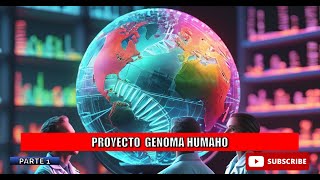 PROYECTO GENOMA HUMANO PARTE 1 [upl. by Gnex809]