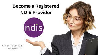 NDIS Provider Registration Program [upl. by Tonia]