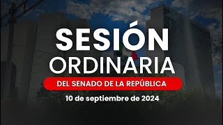 🔴Sesión Ordinaria del Senado de la República 10092024 [upl. by Hendren]