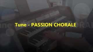 O JESUS We Adore Thee  PASSION CHORALE Tune [upl. by Ardnosac802]