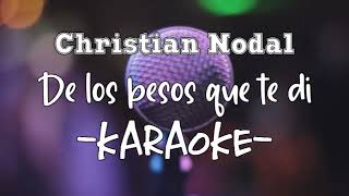 Karaoke  Christian Nodal  De los besos que te di [upl. by Schroeder877]