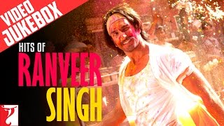 Hits of Ranveer Singh  Full Songs  Video Jukebox [upl. by Orlosky]