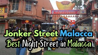 Jonker Street Malacca Best Night Market for Food Fun and Festivities [upl. by Fiske]