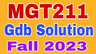 Mgt211 Gdb Solution 2023  Mgt211 Gdb fall 2023 [upl. by Artur351]