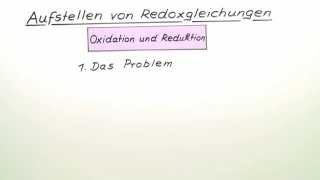 Das Aufstellen von Redoxgleichungen  Chemie  Allgemeine und anorganische Chemie [upl. by Falcone943]