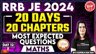 RRB JE 2024  RRB JE Maths Classes 2024  Most Expected Questions  Maths by Gopika Maam [upl. by Swirsky]