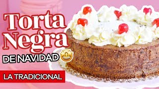 RECETA DE TORTA NEGRA DE NAVIDAD TRADICIONAL  AnnasPasteleria [upl. by Fruma753]