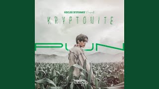 Kryptonite [upl. by Barret]