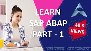 SAP ABAP COMPLETE TUTORIAL  SAP ABAP TRAINING COURSE  PART 1 [upl. by Trager]