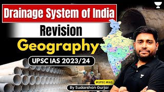 Drainage System of India  Geography Revision for UPSC Prelims 202324  By SudarshanGurjar [upl. by Corell65]