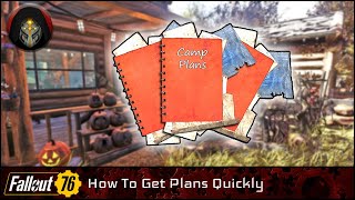 FALLOUT 76  How To Get Camp Plans Quickly [upl. by Froehlich633]