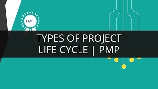 Types of Project Life Cycle  PMP  Edureka [upl. by Eedolem658]