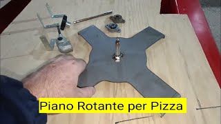 Come fare un Piano Rotante per forno Pizza [upl. by Swartz]