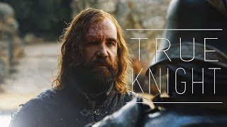 GoT Sandor Clegane  True Knight [upl. by Ayita]