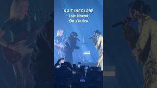 On sécrira NUIT INCOLORE et Loic Nottet [upl. by Nanette]