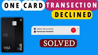 one card transaction declined  Sorry we cant approve this transection  100  Solution [upl. by Nyllewell258]