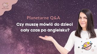 Angielski w przedszkolu Czy muszę mówić do dzieci cały czas po angielsku [upl. by Noemi]