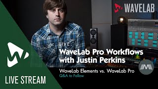 WaveLab Pro Workflows with Justin Perkins 25  WaveLab Elements vs WaveLab Pro [upl. by Onitnelav]