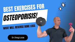 Best Exercises for Osteoporosis What Will Reverse Bone Loss [upl. by Eudoxia980]