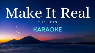 Make It Real  The Jets Karaoke [upl. by Vary]