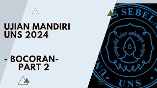 BOCORAN SOAL UJIAN MANDIRI UNS 2024 PART 2 [upl. by Rafter]