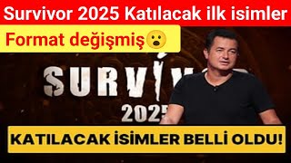 SURVİVOR 2025 YARIŞMACILARI BELLİ OLMAYA BAŞLADI [upl. by Zasuwa673]