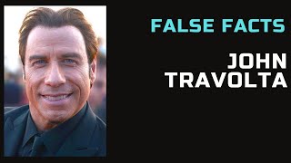 False Facts  John Travolta [upl. by Limaa]