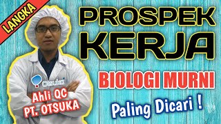 Prospek Kerja Biologi Murni yang Paling Dicari  Bonus Tips Tes Seleksi Kerja [upl. by Euh]