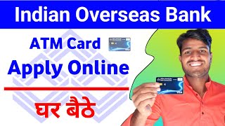 Indian overseas bank atm card apply online  how To Apply debit card in Indian overseas bank [upl. by Aehtorod]