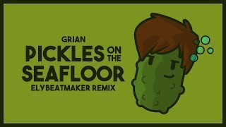 Grian  Pickles on the Seafloor Remix [upl. by Richey]