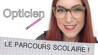 Opticien  Le Parcours Scolaire  Et Résultats du CONCOURS [upl. by Faythe]