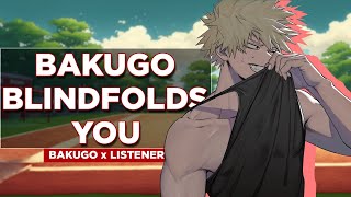 Blindfold Training  Katsuki Bakugo x Listener Audio Roleplay [upl. by Lipson]