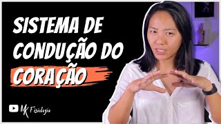 SISTEMA DE CONDUÇÃO ELÉTRICO DO CORAÇÃO CONDUÇÃO DO POTENCIAL DE AÇÃO  MK Fisiologia [upl. by Herman]