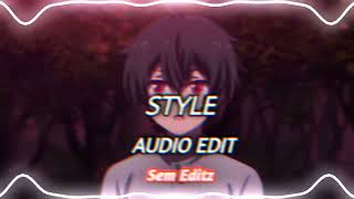 Style  Taylor Swift Edit Audio [upl. by Anipsed]