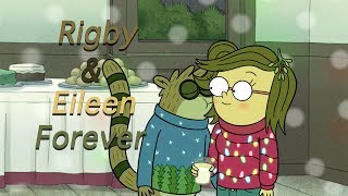 Rigby and Eileen Forever [upl. by Dulla212]