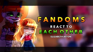 Fandoms react to Elizabeth Afton  FNAF  36 RoseGacha [upl. by Arriek]