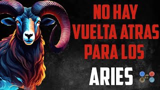 2 HORAS DESPUÉS No hay vuelta atrás para los aries [upl. by Gillan]