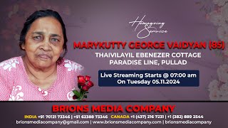 Marykutty George Vaidyan 85  Homegoing Service Live Telecast  05112024  brionsmedia [upl. by Klingel]