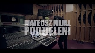 Mateusz Mijal  Podzieleni [upl. by Roddy]