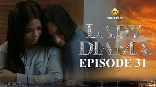 Série  Lady Diama  Saison 1  Episode 31  VOSTFR [upl. by Kulda]