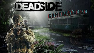 deadside gameplay  070 [upl. by Ewnihc340]