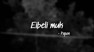 Eibeli mukPapon cover [upl. by Conah831]