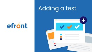 How to add a test in eFront [upl. by Pedaiah939]