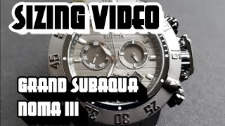 INVICTA GRAND SUBAQUA NOMA III  HOW TO SIZE YOUR WATCH [upl. by Enna]