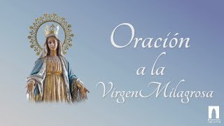 Oración a la Virgen Milagrosa [upl. by Jeggar]