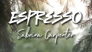 Sabrina Carpenter  Espresso  Cover Lyrics [upl. by Odla]