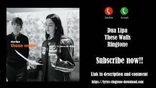 ℍ𝕆𝕋 Dua Lipa  These Walls Ringtone Free ft Pierre de Maere [upl. by Euqinobe]