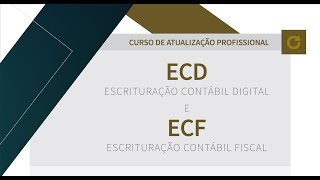 Curso ECD Escrituração Contábil Digital e ECF Escrituração Contábil Fiscal [upl. by Nyrac]